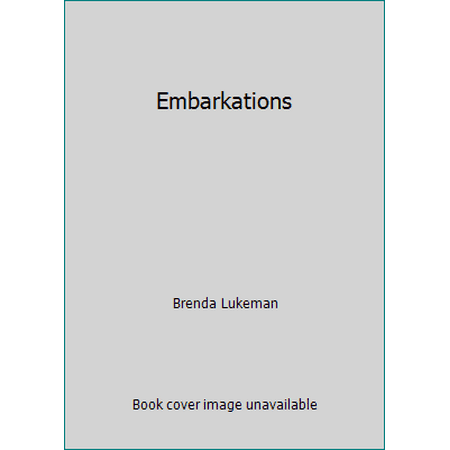 Embarkations [Hardcover - Used]