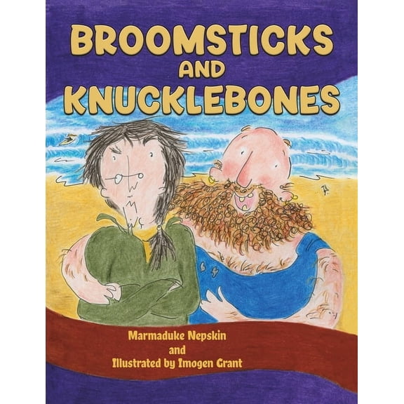 Broomsticks and Knucklebones, (Paperback)