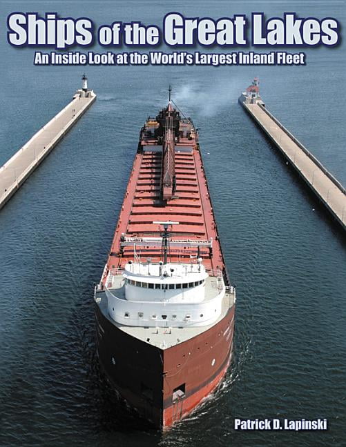 Ships Of The Great Lakes An Inside Look At The World s Largest Inland ships-of-the-great-lakes-an-inside-look-at-the-world-s-largest-inland