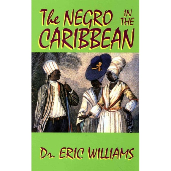 The Negro in the Caribbean (Paperback)