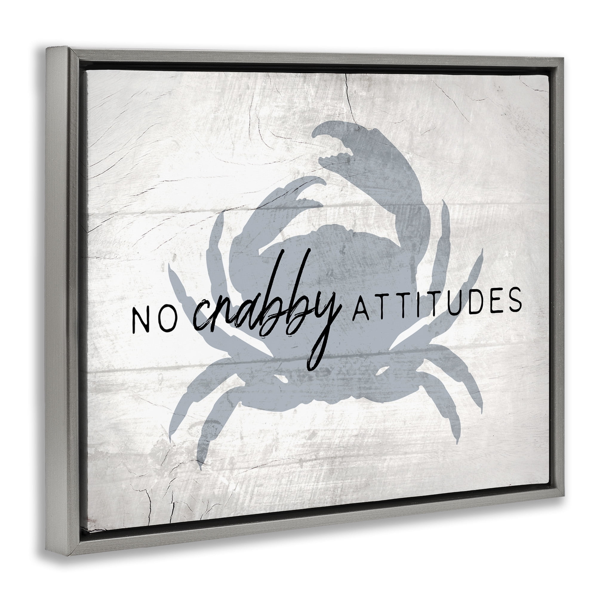 Stupell Industries No Crabby Attitudes Phrase Typography Painting Gray Floater Framed Canvas Art Print Wall Art, 21 x 17