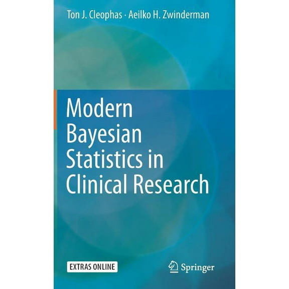 Modern Bayesian Statistics in Clinical Research, (Hardcover)