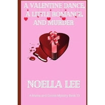 Mama and Cookie Mystery: A Valentine Dance, A Little Romance, and Murder (Paperback)