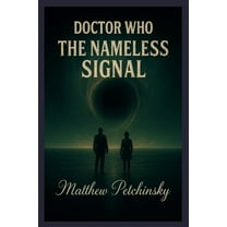 Doctor Who: The Nameless Signal, (Paperback)