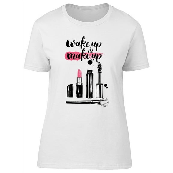 Wake Up & Make Up Brushes T-Shirt Women -Image by Shutterstock, Female Large