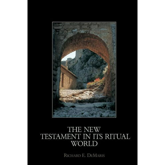 The New Testament in its Ritual World, (Paperback)