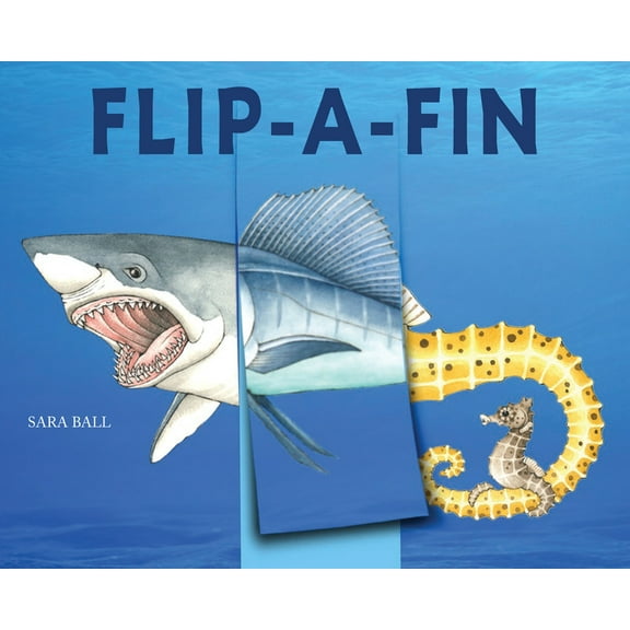 Mix-And-Match Board Books Flip-A-Fin: Make Your Own Wacky Sea Creature! (Mix-And-Match Board Books), (Board Book)