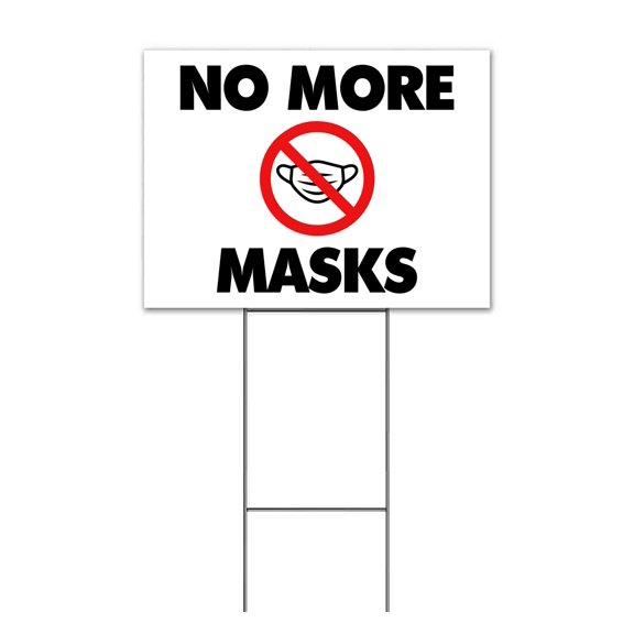 No More Masks (18" x 24") Yard Sign, Includes Metal Step Stake