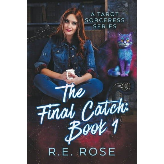 A Tarot Sorceress The Final Catch, Book 1, (Paperback)