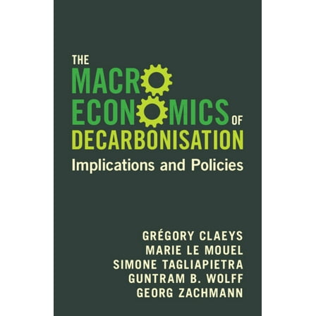 The Macroeconomics of Decarbonisation, (Hardcover)