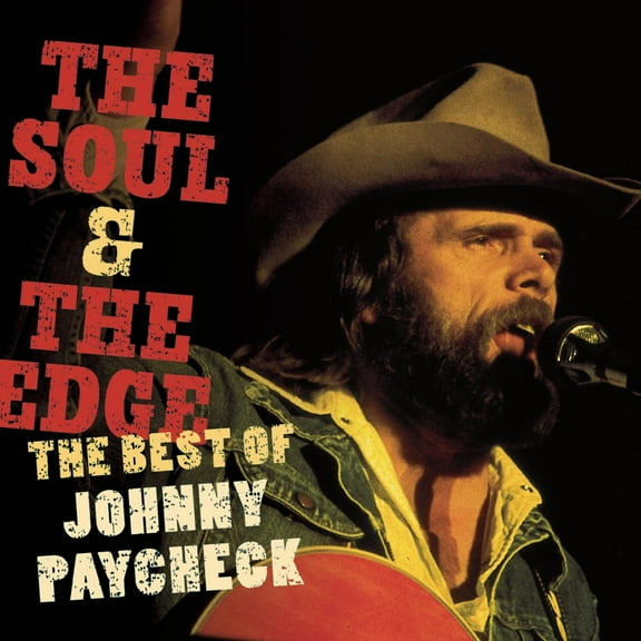 Johnny Paycheck - The Soul and The Edge: The Best Of Johnny Paycheck - Music & Performance - CD