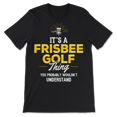 thumbnail image 2 of Frisbee Golf T-Shirt - It's a Frisbee Golf Thing!, 2 of 8