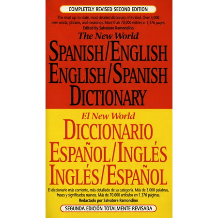 The New World Spanish-English, English-Spanish Dictionary : Completely Revised Second (Best English Dictionary In The World)