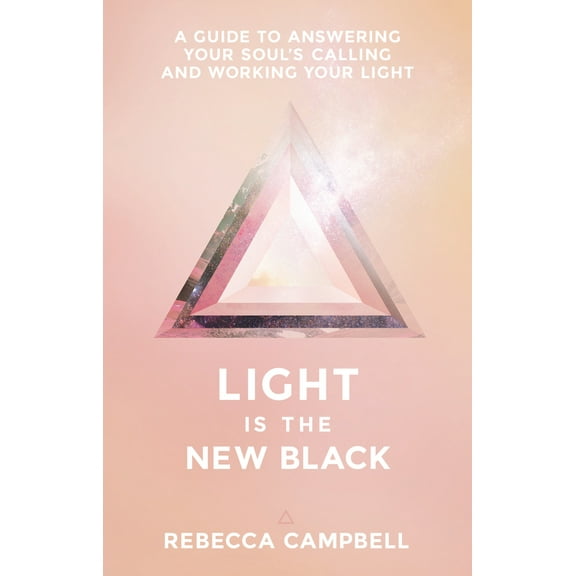 Pre-Owned Light Is the New Black: A Guide to Answering Your Soul's Callings and Working Your Light (Paperback) 1401948502 9781401948504