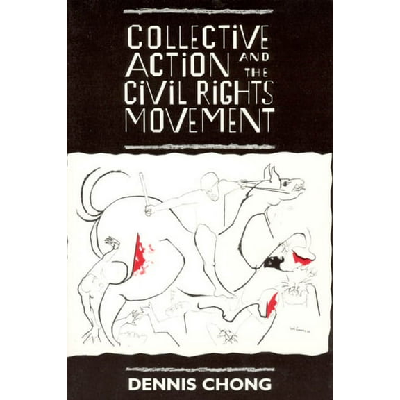 American Politics and Political Economy Series: Collective Action and the Civil Rights Movement (Paperback)