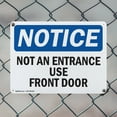 thumbnail image 5 of (2 Pack) Not An Entrance Use Front Door OSHA Notice Sign 18 Inch X 12 Inch Indoor / Outdoor Rust-Free Aluminum Metal Signs for Workplace, Workshop, and Construction Site, Made in the USA, 5 of 8