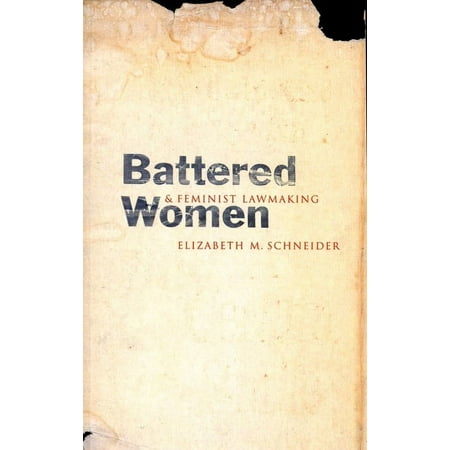 Battered Women and Feminist Lawmaking (Paperback)