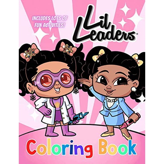 Pre-Owned Lil Leaders Girls Coloring Book: A Unique Gift for Little & Big Girls | Fun Activities & Games | Leadership Characters like President, MD, S.T.E.M, Teacher |Black & Brown Paperback
