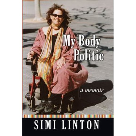 Pre-Owned My Body Politic: A Memoir (Paperback) 0472032364 9780472032365
