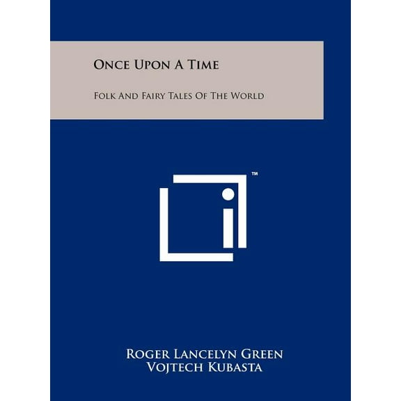Once Upon a Time: Folk and Fairy Tales of the World Paperback