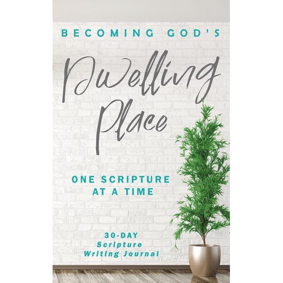 Becoming God's Dwelling Place: Journal, (Hardcover)