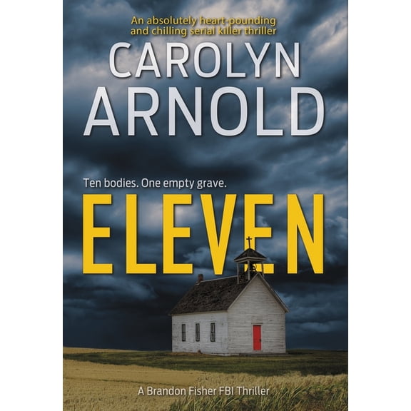 Brandon Fisher FBI Eleven: An absolutely heart-pounding and chilling serial killer thriller, Book 1, (Hardcover)