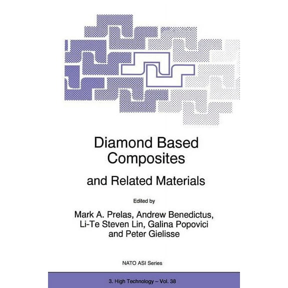 NATO Science Partnership Subseries: 3 Diamond Based Composites: And Related Materials, Book 38, (Paperback)