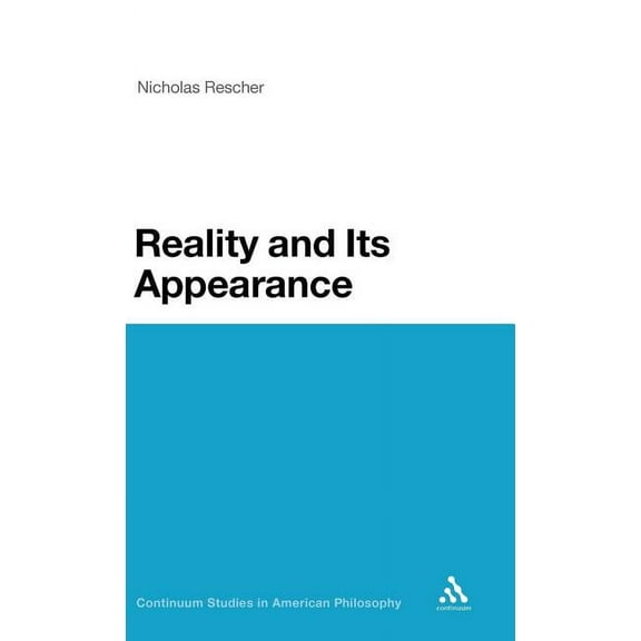 Continuum Studies in American Philosophy Reality and Its Appearance, Book 8, (Hardcover)