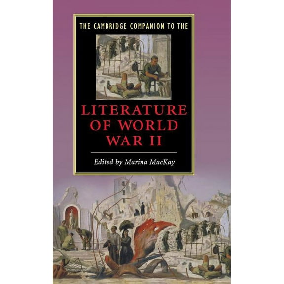Cambridge Companions to Literature The Cambridge Companion to the Literature of World War II, (Hardcover)