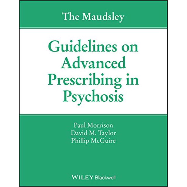 Les Lignes Directrices de Maudsley sur la Prescription Avancée en Psychose