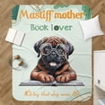thumbnail image 4 of Mastiff Mother Book Lover Living That Dog Mom Life Happy Mother's Day Cozy Sherpa Blanket Mastiffs Dog Lover Gifts Idea Warm Soft Throw Blanket - 03004, 4 of 5