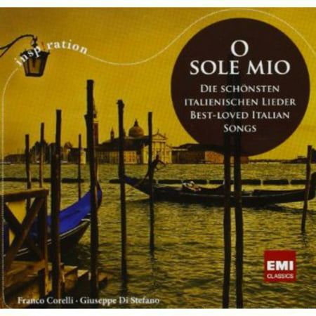 O Sole Mio: Best Loved Italian Songs