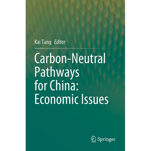 Carbon-Neutral Pathways for China: Economic Issues, (Paperback)
