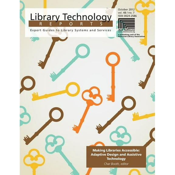 Library Technology Reports: Making Libraries Accessible (Paperback)