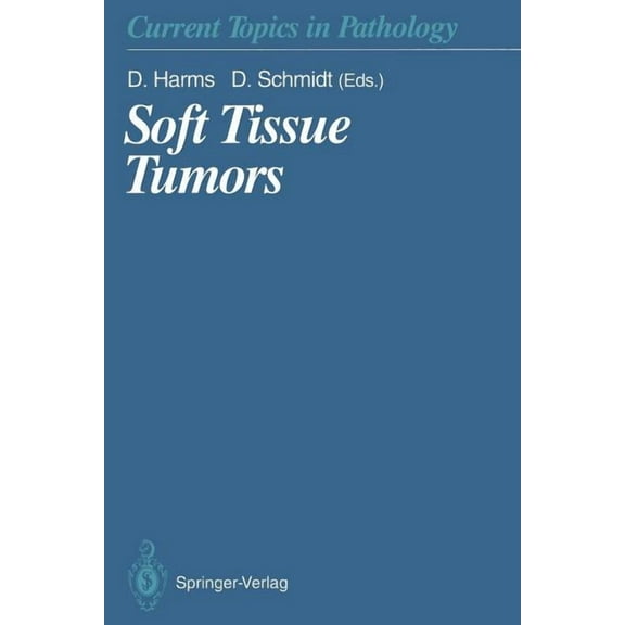 Current Topics in Pathology Soft Tissue Tumors, Book 89, (Paperback)