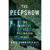 The Peepshow: The Murders at Rillington Place, (Hardcover)