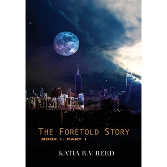 Pre-Owned The Foretold Story Book 1: Part 1