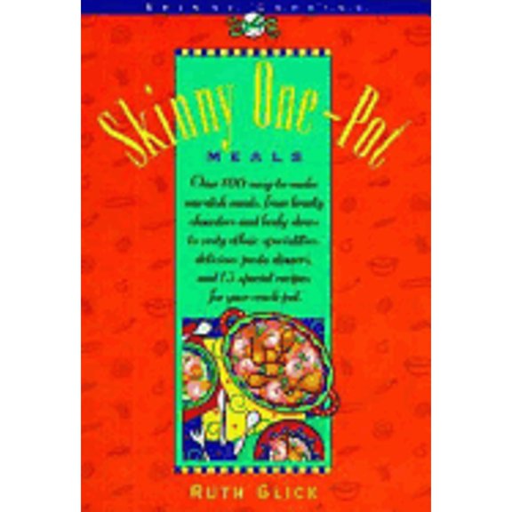 Pre-Owned Skinny One-Pot Meals (Paperback) by Ruth Glick