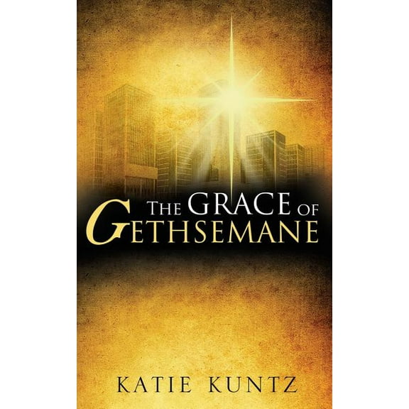 The Grace of Gethsemane, (Paperback)