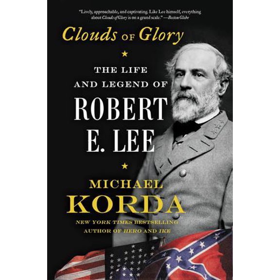 Pre-Owned Clouds of Glory: The Life and Legend of Robert E. Lee Paperback