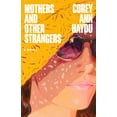 thumbnail image 1 of New and Trending: Mothers and Other Strangers by Corey Ann Haydu, 1 of 3