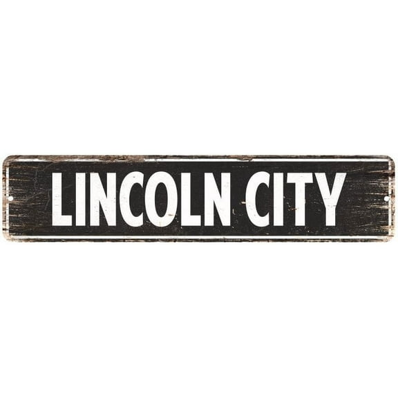 Lincoln City Vintage Look Gift Metal Sign Chic 4x18 204180008165