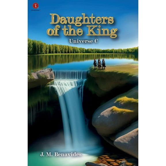 Daughters of the King: Universe C, (Paperback)