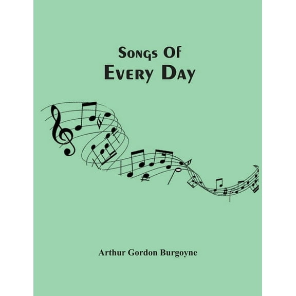 Songs Of Every Day, (Paperback)