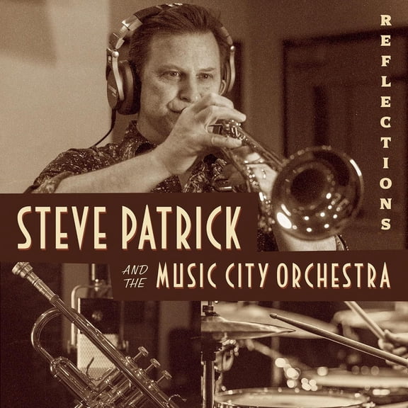 Patrick,Steve & the Music City Orchestra - Reflections - Music & Performance - CD
