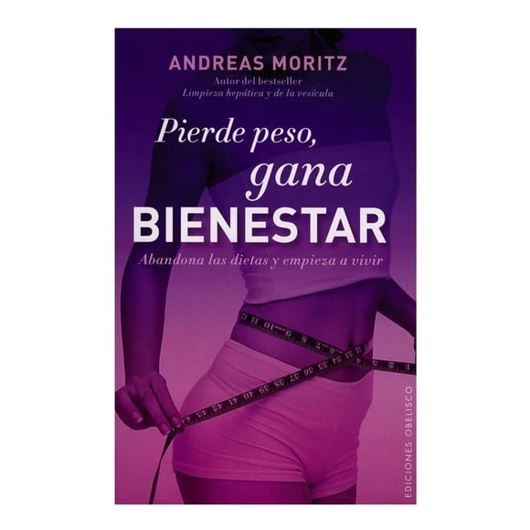 Pierde Peso y Gana Bienestar Abandona las Dietas