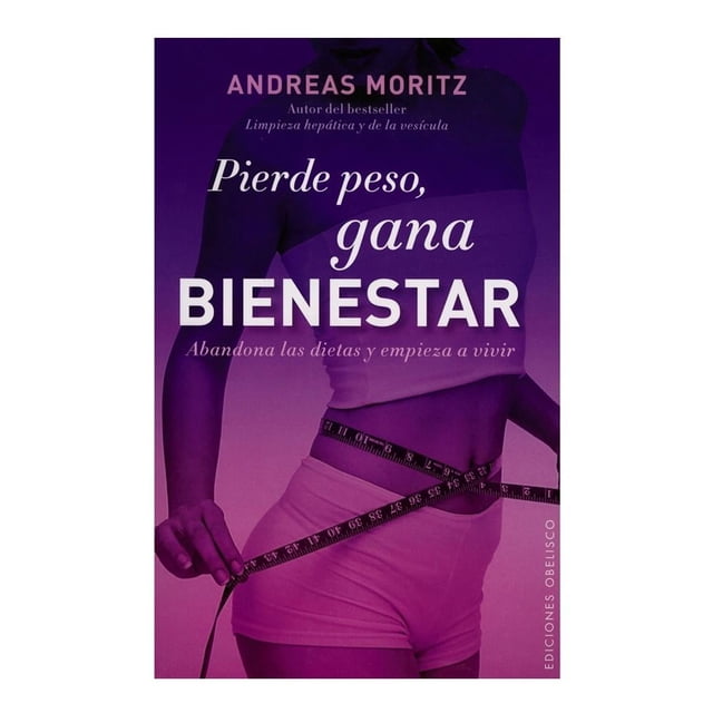 Pierde Peso y Gana Bienestar Abandona las Dietas
