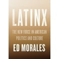 thumbnail image 2 of Latinx: The New Force in American Politics and Culture, 2 of 2