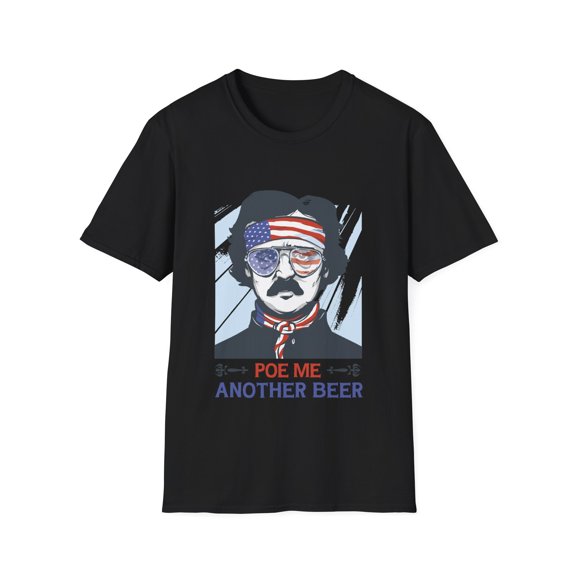 Funny patriotic beer Poe t-shirt Men Women Graphic Novelty