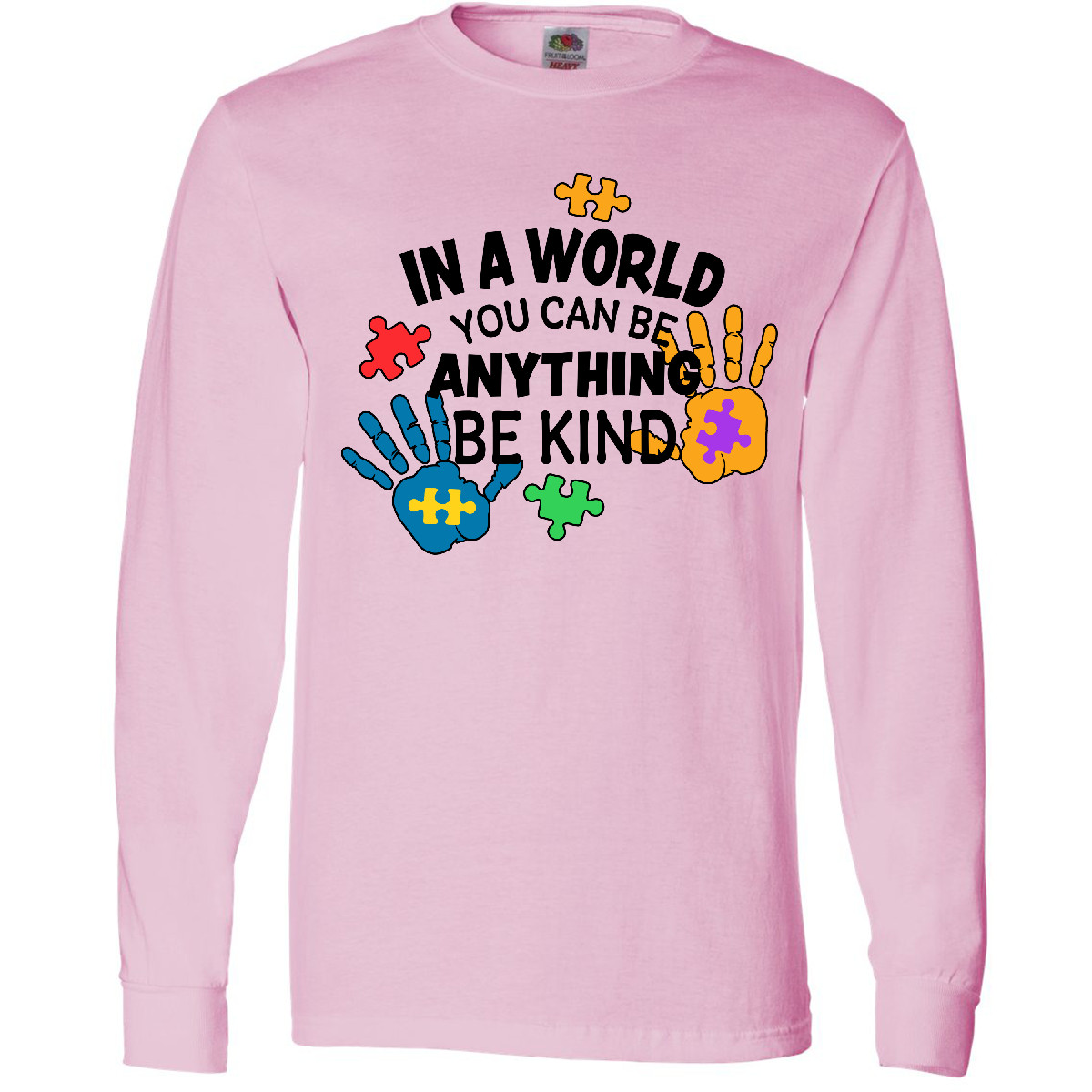 Inktastic In a World You Can Be Anything Be Kind Autism Awareness Long Sleeve T-Shirt